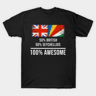 50% British 50% Seychellois 100% Awesome - Gift for Seychellois Heritage From Seychelles T-Shirt